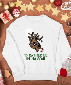 Beli novogodišnji duks I'd rather be in Hawaii. Online shop Print Store